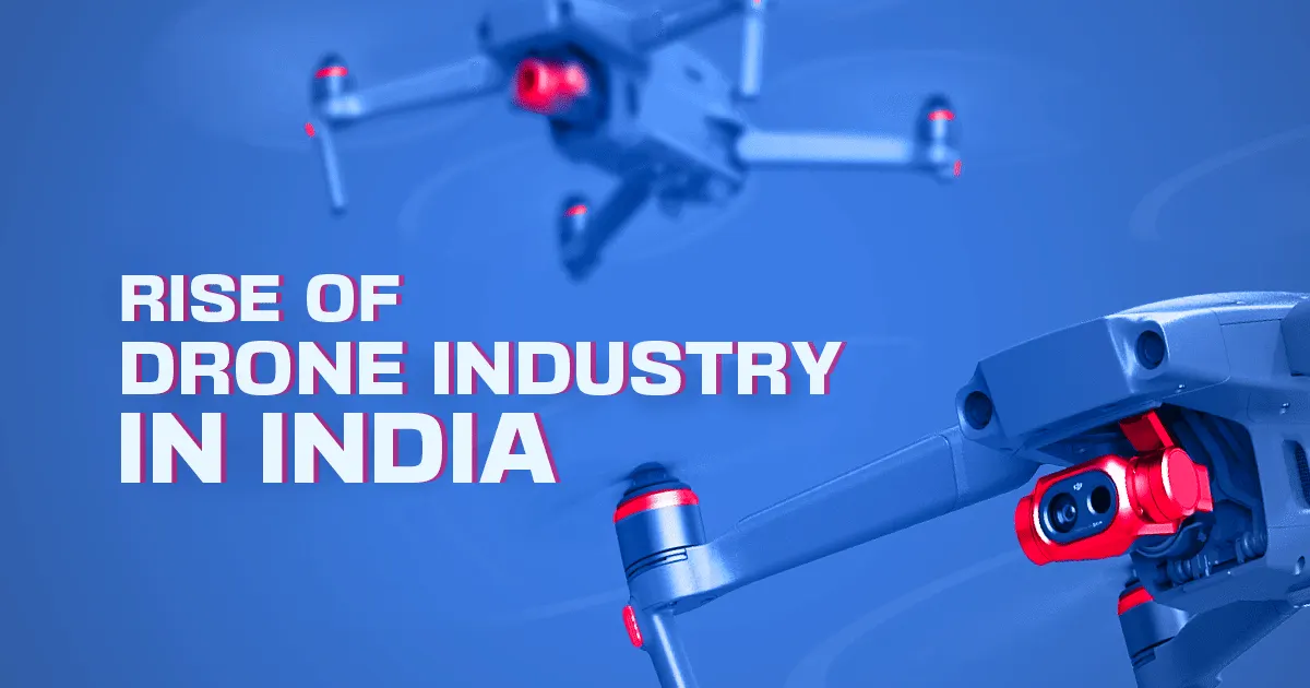 The Rise of India's Drone Industry